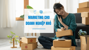 Lý do doanh nghiệp nhỏ cần có kế hoạch marketing