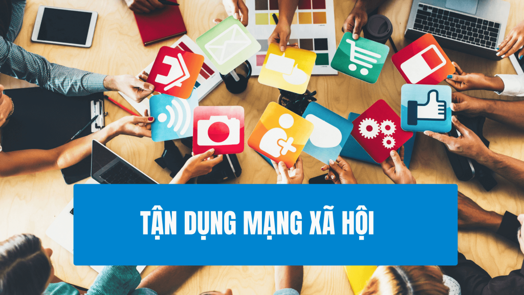 Marketing Hiệu Quả với Ngân Sách Hạn Chế - Tận dụng mạng xã hội